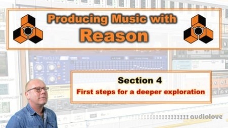 SkillShare Producing Music with Reason Section 4 First steps for a deeper exploration