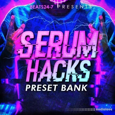 Beats24-7 Serum Hacks Preset Bank