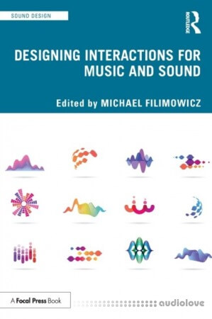Designing Interactions for Music and Sound