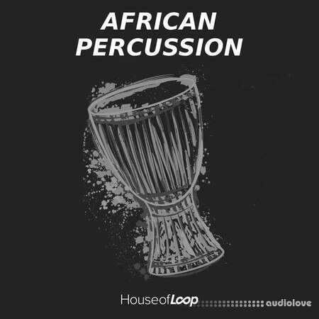 House Of Loop African Percussion WAV