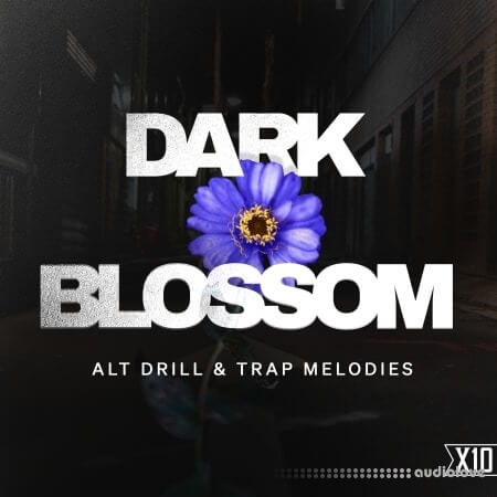 X10 Dark Blossom: Alt Drill and Trap Melodies WAV