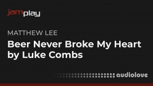 Truefire Matthew Lee's Beer Never Broke My Heart by Luke Combs