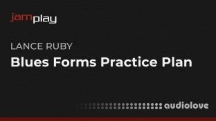 Truefire Lance Ruby's Blues Forms Practice Plan