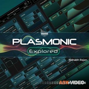 Ask Video Plasmonic 101: Plasmonic Explored