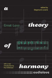 A Theory of Harmony: With a New Introduction by Paul Wilkinson