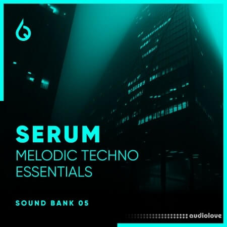 Freshly Squeezed Samples Serum Melodic Techno Essentials Volume 5 Synth Presets