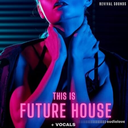 Revival Sounds This Is Future House Vol.1