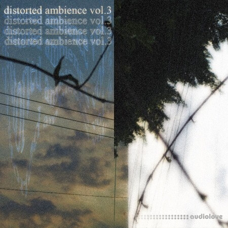 shameless' distorted ambience sample pack Vol.3 WAV