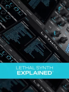 Groove3 Lethal Synth Explained