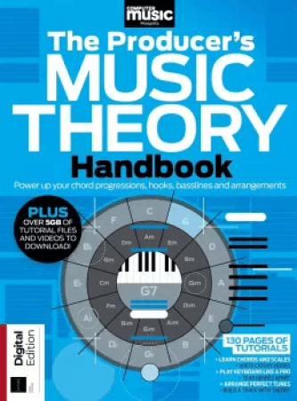 Computer Music Presents The Producer's Music Theory Handbook 6th Edition (2024)