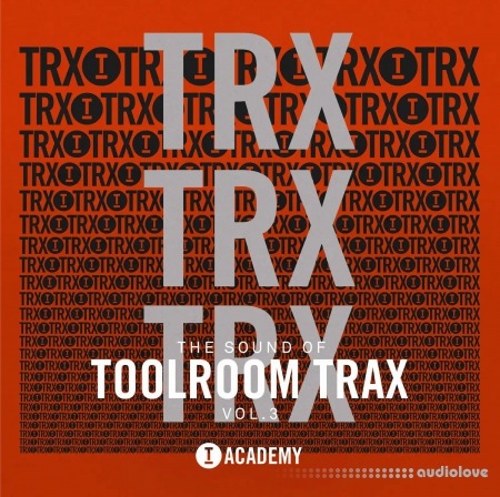 Toolroom Academy The Sound Of Toolroom Trax Vol.3