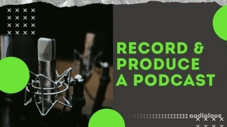 SkillShare Recording and Producing a Memorable Podcast TUTORiAL