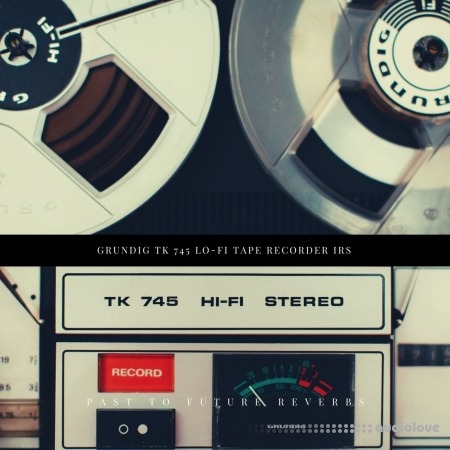 PastToFutureReverbs Grundig TK 745 Lo-Fi Tape Recorder