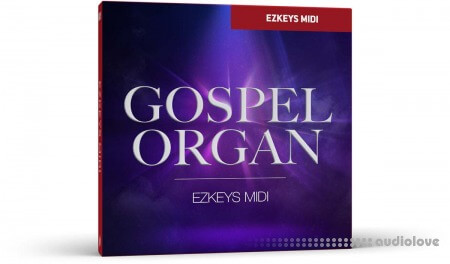 Toontrack Gospel Organ EZkeys v1.0.0 MiDi WiN