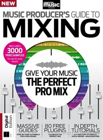Computer Music Presents Music Producer's Guide to Mixing 2nd Edition 2024
