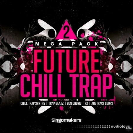 Singomakers Future Chill Trap Mega Pack 2