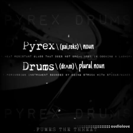 Fumes The Threat Pyrex Drums and One Shots WAV