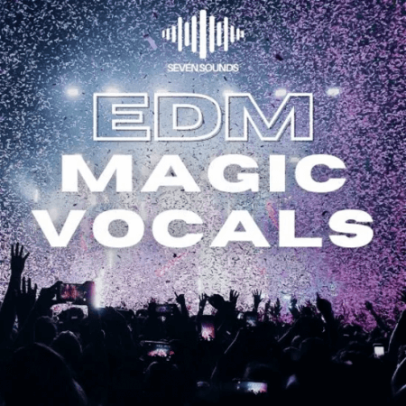 Seven Sounds EDM Magic Vocals WAV MiDi