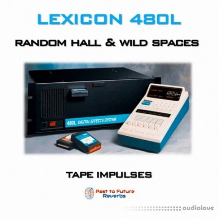 PastToFutureReverbs Lexicon 480L Random Hall and Wild Spaces
