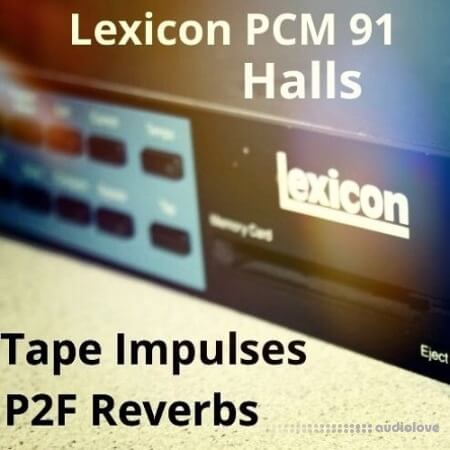 PastToFutureReverbs Lexicon PCM 91 Reverb (Halls)