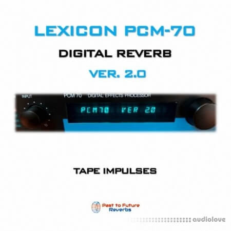PastToFutureReverbs Lexicon PCM-70 Reverb Ver. 2