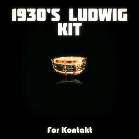 PastToFutureReverbs 1930'S Ludwig Kit For Kontakt!