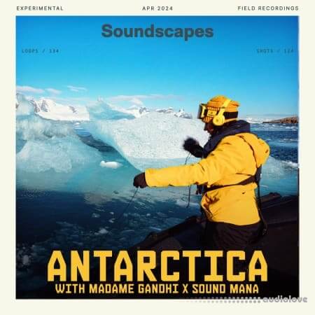 Splice Soundscapes Antarctica with Madame Gandhi X Sound MANA WAV