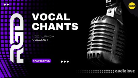 RAGGED EDM Vocal Chants Sample Pack Volume 1 WAV