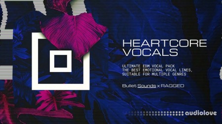 RAGGED The Heartcore Vocal Pack V1 WAV
