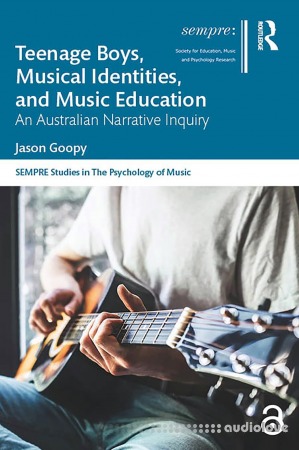 Teenage Boys, Musical Identities, and Music Education