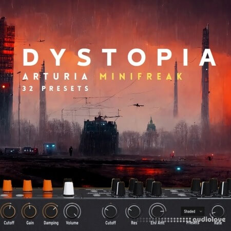 Ultimate X Sounds Dystopia Vol.1 for Arturia Minifreak