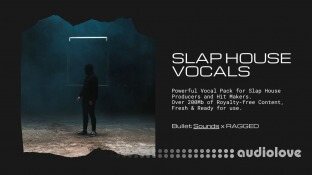 RAGGED Slap House Vocal Pack Volume 1