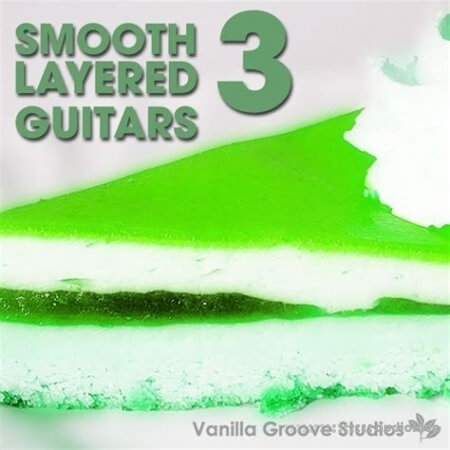 Vanilla Groove Studios Smooth Layered Guitars Vol.3 WAV