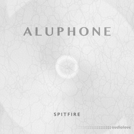 Spitfire Audio Aluphone v1.1b5 KONTAKT