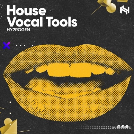 Hy2rogen House Vocal Tools WAV MULTiFORMAT KONTAKT Sampler Patches