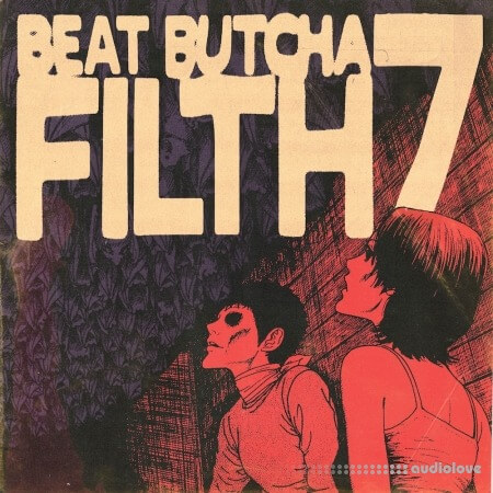 Beat Butcha Filth Vol.7 Drum Kit WAV