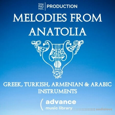 Symphonic Production Melodies of Anatolia WAV