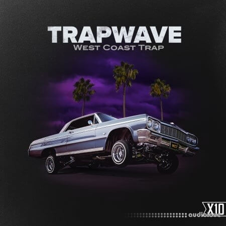 X10 TrapWave: West Coast Trap WAV