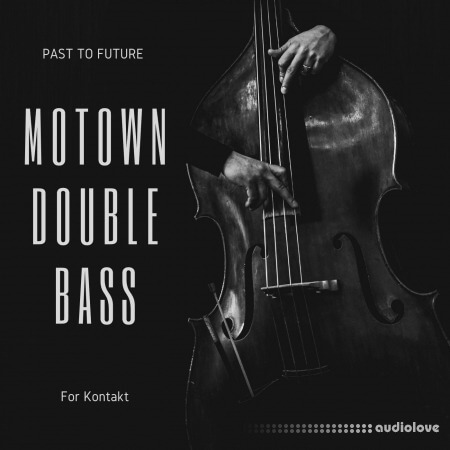 PastToFutureReverbs Motown Double Bass KONTAKT