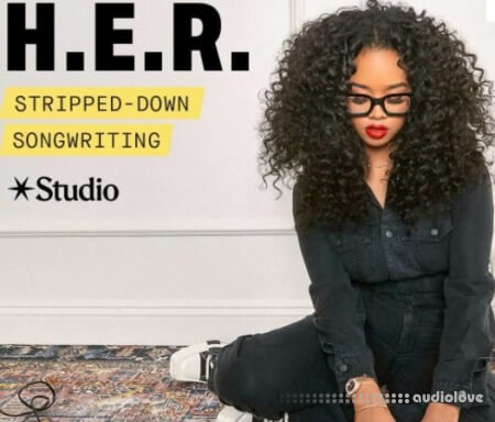 Studio Stripped-Down Songwriting with H.E.R TUTORiAL