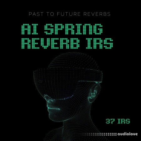 PastToFutureReverbs AI Spring Reverb