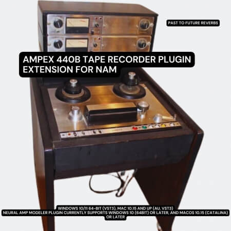 PastToFutureReverbs Ampex 440B Tape Recorder Plugin Extension for NAM!