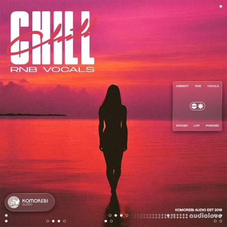 Komorebi Audio Chill RNB Vocals WAV