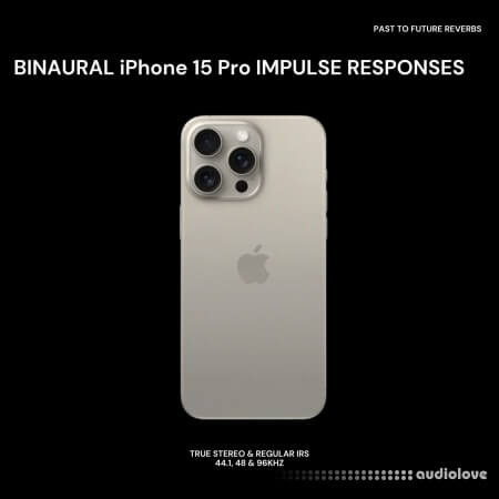 PastToFutureReverbs Binaural iPhone 15 Pro