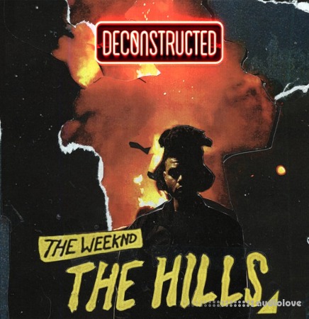 Trap Masters DECONSTRUCTED: 'The Weeknd The Hills' (FLP & STEMS) DAW Templates