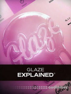 Groove3 GLAZE Explained