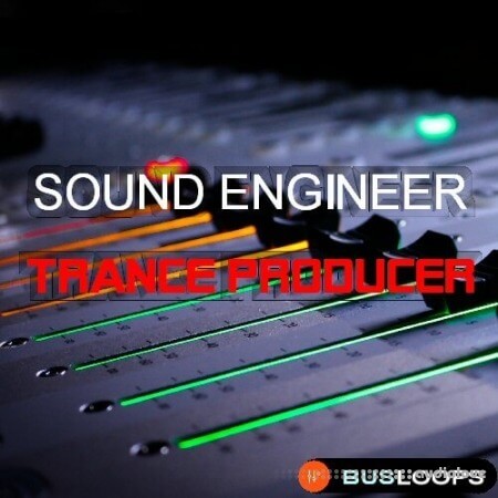 Busloops Sound Engineer Trance Producer WAV MiDi