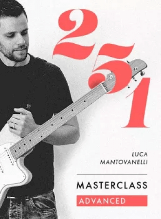 JTC Guitar Luca Mantovanelli 2-5-1 Masterclass: Advanced TUTORiAL