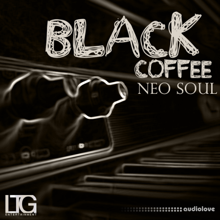 LTG Entertainment Black Coffee: Neo Soul WAV MiDi