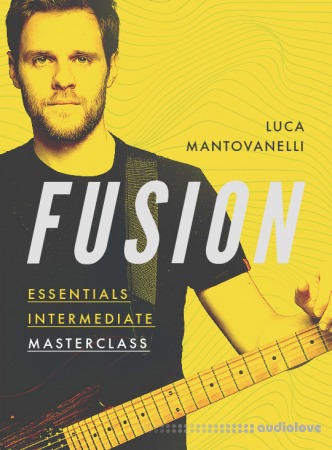 JTC Guitar Luca Mantovanelli Fusion Essentials Masterclass: Intermediate TUTORiAL